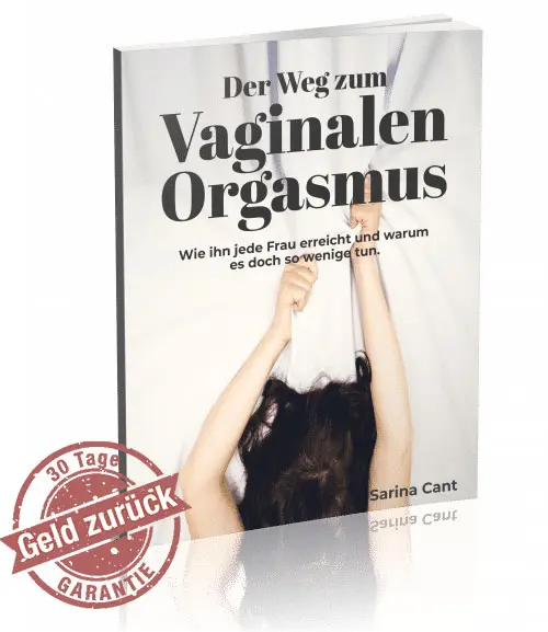 Zu sehen ist das Buchcover des eBooks "Der Weg zum Vaginalen Orgasmus" inklusive eines Geld zurück Garantie Logos